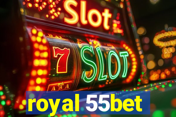 royal 55bet